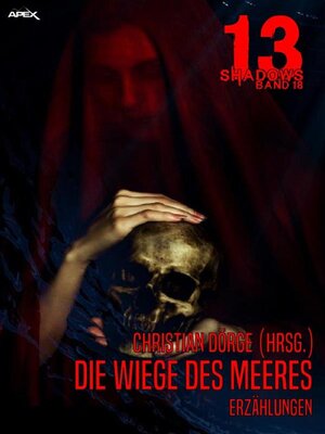 cover image of 13 SHADOWS, Band 18--DIE WIEGE DES MEERES